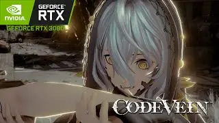 Code Vein / RTX 3080 4K Ultra / PC Steam