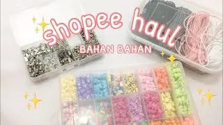 Shopee haul bahan bahan manik manik