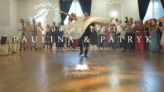 Paulina i Patryk | Poranna Rosa | Grabowiec | WEDDING TRAILER | Atlas Wspomnień