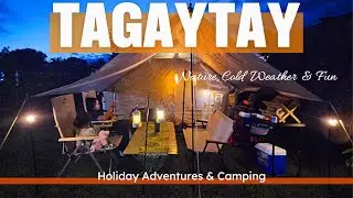 Exploring Tagaytay | Holiday Adventures & Cozy Camping Experience at Happy Camping Village #camping