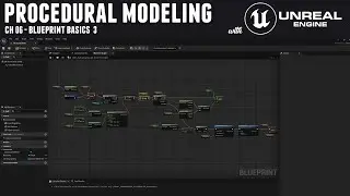 Procedural Modeling with Unreal 5 - Ch 6 Blueprint Basics 3