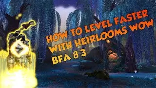 How to Level Faster in Wow BFA 8.3 using Heirloom Enchants ! ( BFA 8.3 Enchant Guide for Heirlooms)