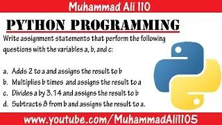 Write assignment statements that perform the following questions with the variables a, b, and c