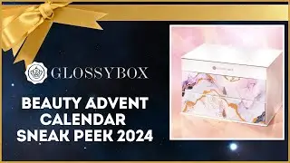 GLOSSYBOX UK ADVENT CALENDAR SNEAK PEEK 2024