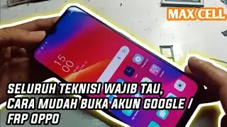 teknisi hp wajib tau ini, cara mudah buka akun google/frp hp oppo