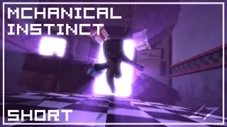 [FNAF MC | OC] Mechanical Instinct | Short