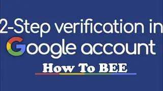 How To Enable The 2 Step Verification Process 2021 | How To BEE