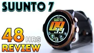 SUUNTO 7 Review @ 48 Hours - Tried and Tested! (Wear OS 2020)
