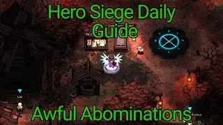 [Daily] Hero Siege - Awful Abominations