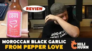 Pepper Love "Moroccan Black Garlic" Hot Sauce Review
