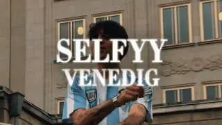 SELFYY - VENEDIG (Official Video)