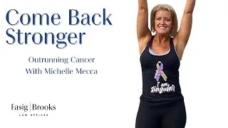 Outrunning Cancer - Michelle Mecca - Come Back Stronger
