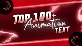 1K SPECIAL || Top 100+ Alight Motion Text Presets || Text Animation