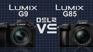 Panasonic Lumix G9 vs Panasonic Lumix G85