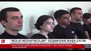 Mülki Müdafiəçilər düşərgəsi - REAL TV