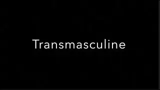 Transmasculine