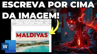 Como Colocar Texto em CIMA da IMAGEM no Word em SEGUNDOS!