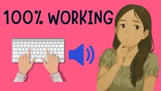 How To TURN OFF Beep Sound When Typing In Windows 11 Keyboard