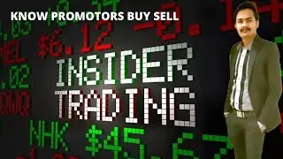 How to know Insider Trading | Promotors Buy Sell | How to check Insider Trading NSE |
