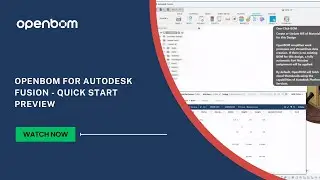 OpenBOM for Autodesk Fusion - Quick Start, Aug 2024