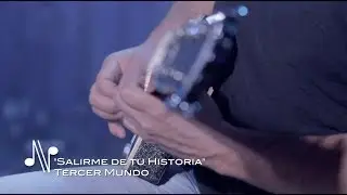 Salirme De Tu Historia - Tercer Mundo - Autores en Vivo