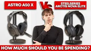 Astro A50 X vs SteelSeries Arctis Nova Elite: Which Is Worth The Cost?