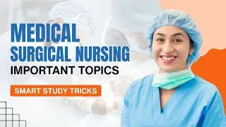 Top Important Topics in Medical Surgical Nursing You Can’t Miss #medicalstudent #globala1institute