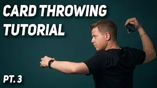 How to THROW Cards! 🃏 Pt. 3