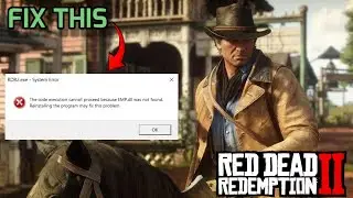 MIND-BLOWING RDR 2 EMP.dll Fix You WON'T BELIEVE is This Easy