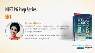 NEET PG Prep Series | ENT with Dr. Shruti Dhingra