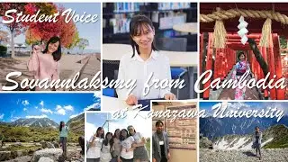 Student Voice #11 Sovannlaksmy ep.3 from Cambodia at Kanazawa University