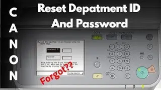 How to Reset  Department ID and Password of Canon IR 2520/2530/3300 Printer