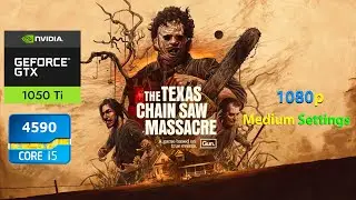 The Texas Chain Saw Massacre | GTX 1050 Ti | i5-4590 | Pc Gameplay