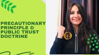 Precautionary Principle & Public Trust Doctrine || Environment Law