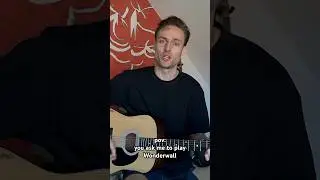 When you ask me to play Wonderwall
