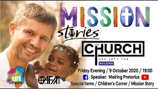 The story is in our Mission (Abundant Life Friday night program)