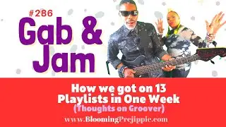 286  How we got on 13 Playlists in One Week Thoughts on Groover