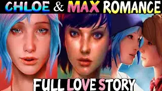 Max & Chloe (FULL LOVE STORY) Life Is Strange - Chloe & Max Romance lis remastered comparison