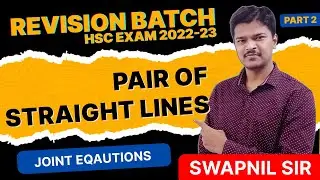 Pair of Straight Line | Joint equation | Combine Equation | Board 2022 | MHT CET 2022 |12th (Part 2)