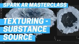 Spark AR - Texturing - Substance Source (Masterclass Chapter 6)