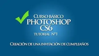 Tutorial Photoshop CS6 - Creación de una invitación de cumpleaños