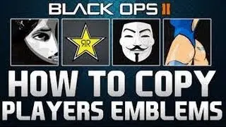 How To Copy Emblems in Black Ops 2!!!