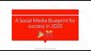 A Social Media Blueprint for Success in 2020🎉