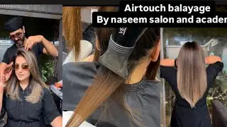 How to  do airtouch  balayage by naseem salon and academy 