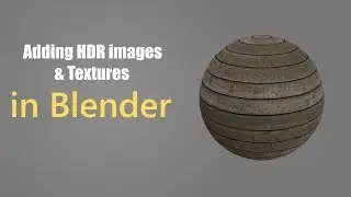 Adding HDRi's and textures in Blender