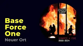 Base Force One: Neuer Ort [from Dynamite & Fire, Praxis 39, 2005]