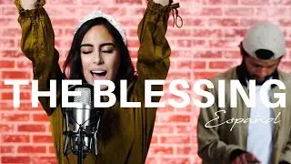 The Blessing (Español) Kari Jobe & Cody Carnes - Elevation Worship Cover