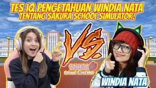 PLAY A QUIZ ABOUT SAKURA SCHOOL SIMULATOR WITH @WindiaNata !! WOW.. SHE'S SO SMART!!
