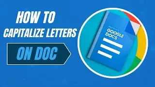 How To Capitalize All Letters In Google Docs | Capitalize Text in Google Docs (UPPERCASE)
