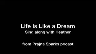 Life Is Like a Dream